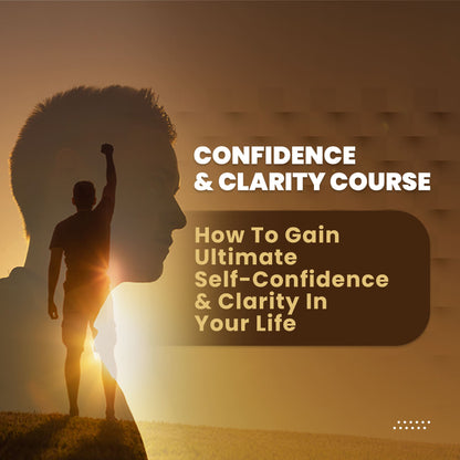 Confidence & Clarity Course