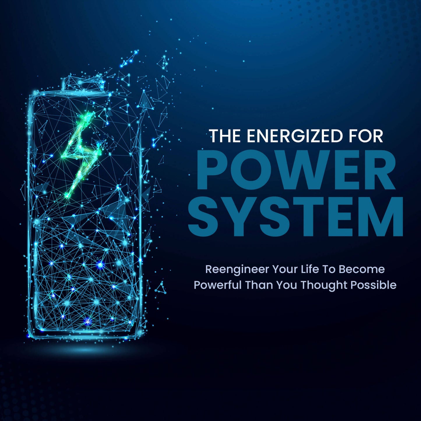 The Energized For Power System